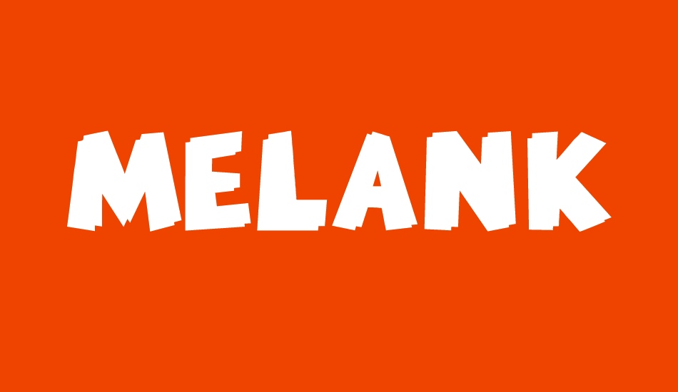 MELANKOLIA font big