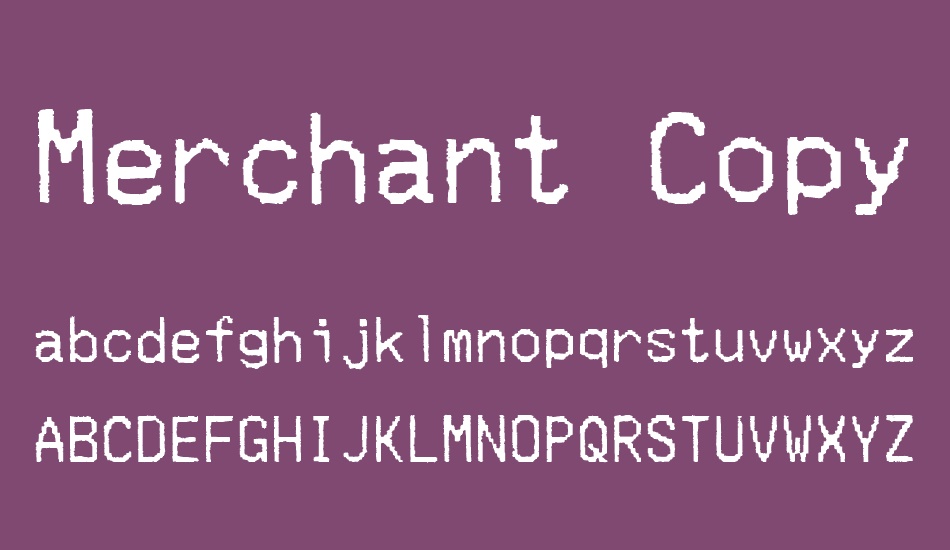 Merchant Copy font