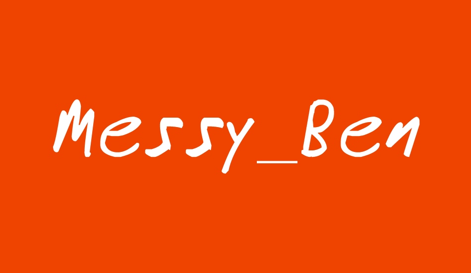 Messy_Ben font big