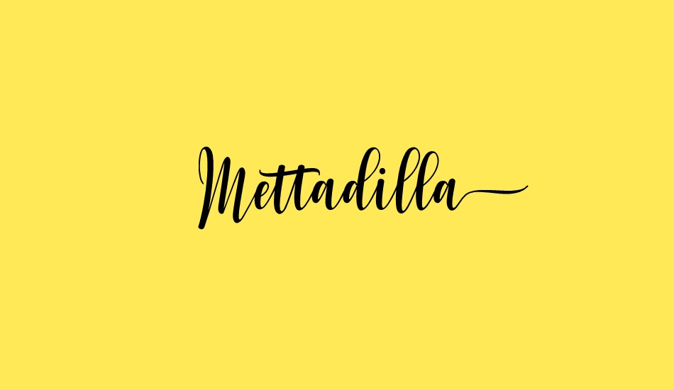 Mettadilla font big