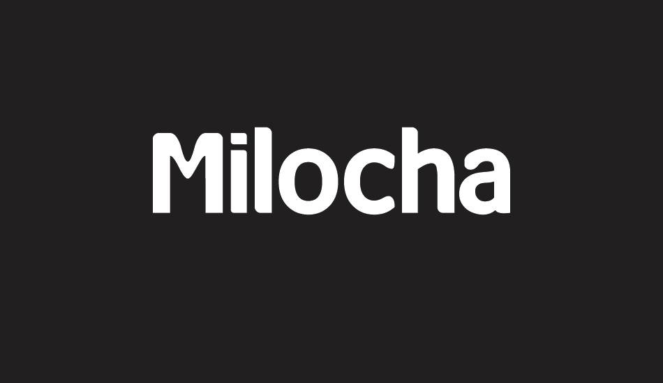 Milocha font big