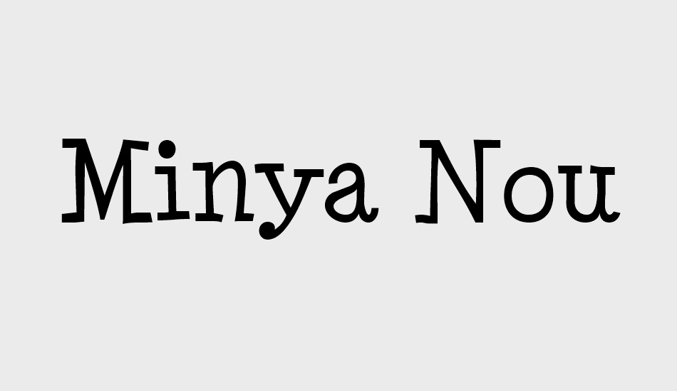 Minya Nouvelle font big