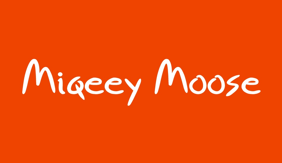 Miqeey Moose font big