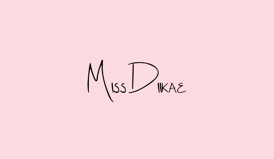 Miss Diikae font big