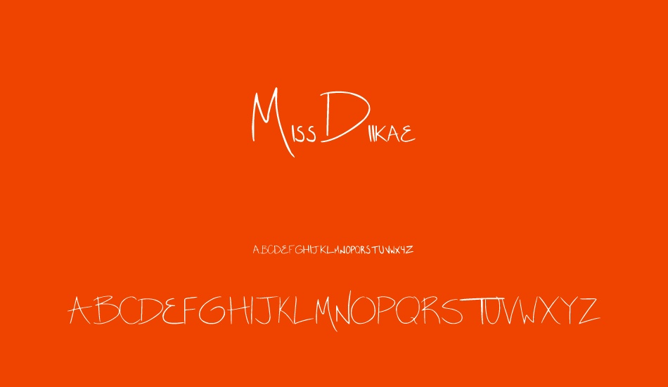 Miss Diikae font