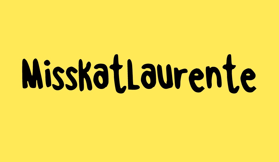 MissKatLaurente font big