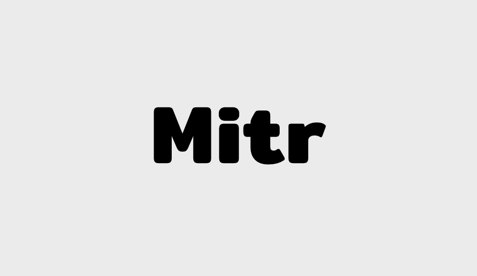 mitr font big