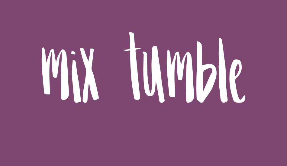 Mix Tumble font big