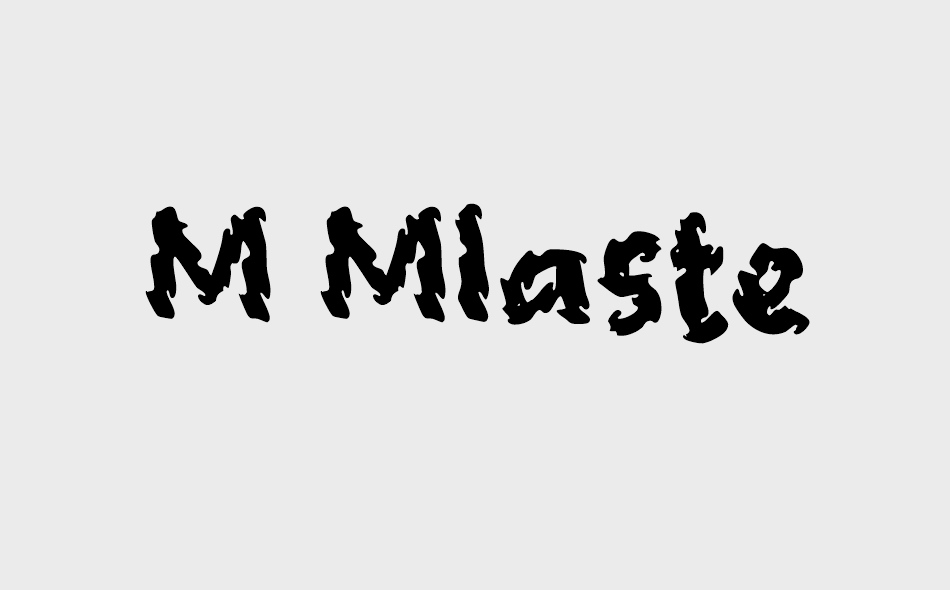 M Mlaste font big