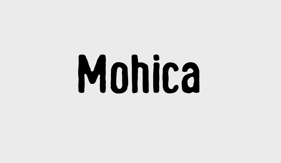 Mohica Demo font big