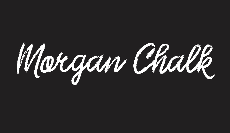 Morgan Chalk font big