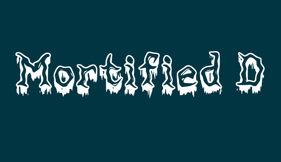 mortified-drip font big