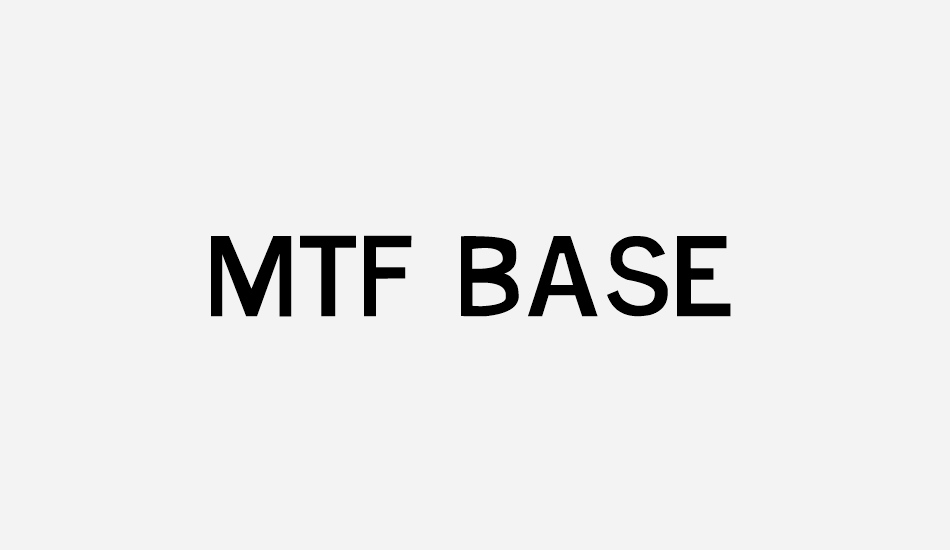 MTF Base font big