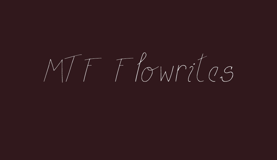 MTF Flowrites font big