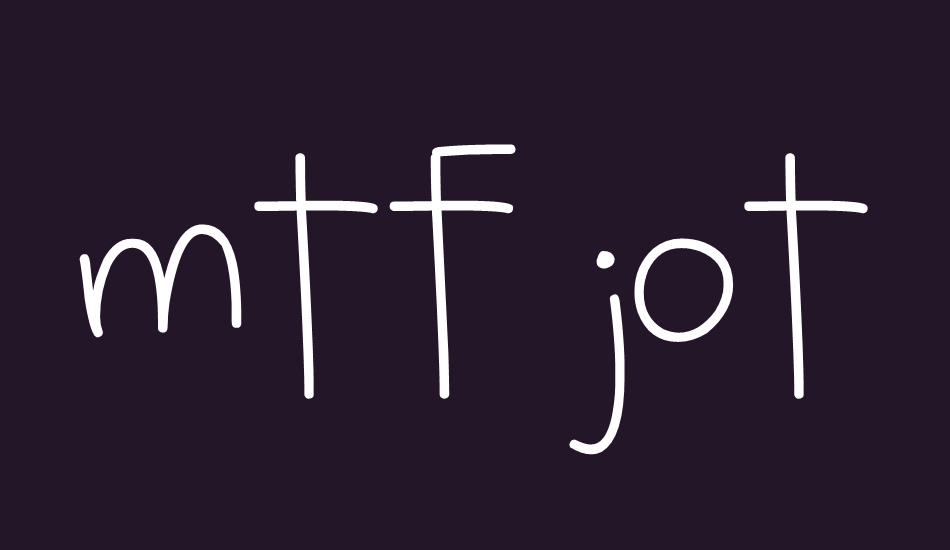 MTF Jotted font big