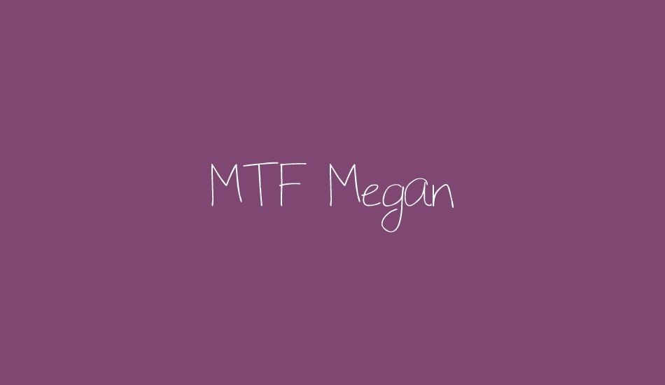 MTF Megan font big