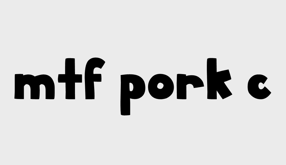 MTF Pork Chop font big