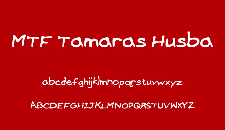 MTF Tamaras Husband font