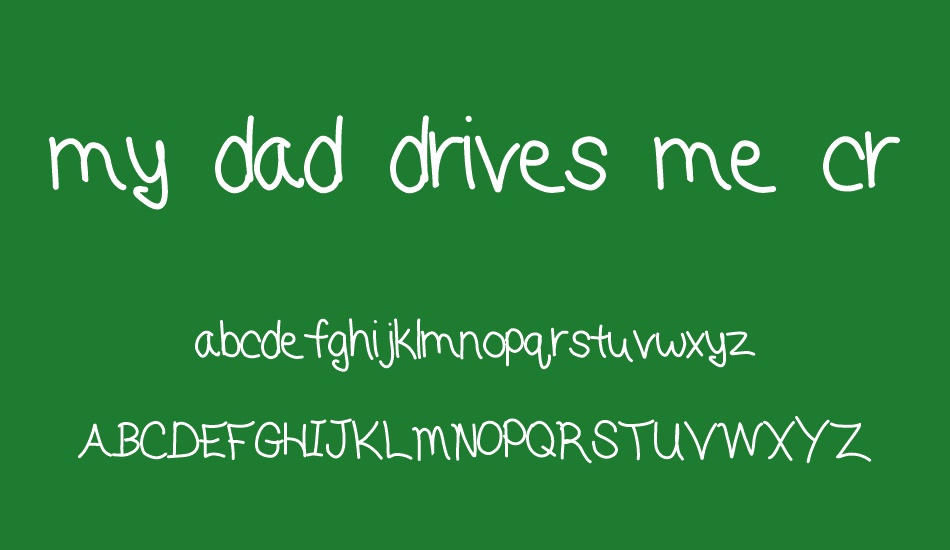 my-dad-drives-me-crazy-free-font