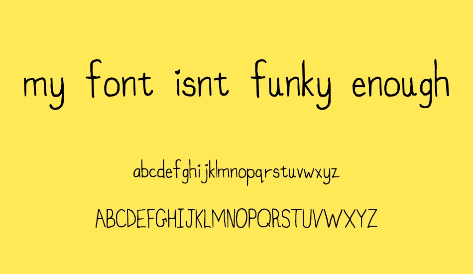 my font isnt funky enough font