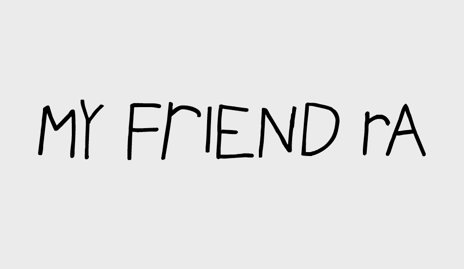 My Friend Raffi font big