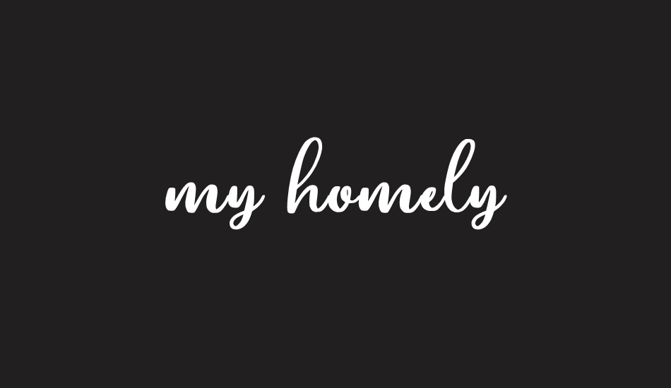 my homely font big