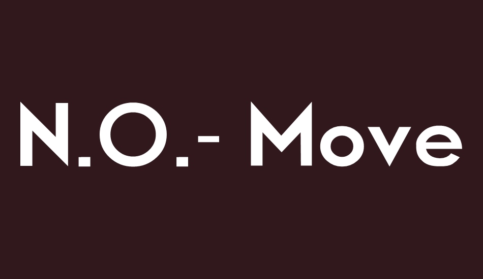 N.O.- Movement font big