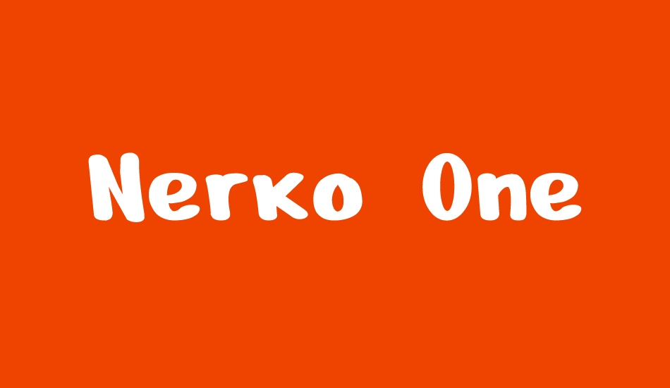 Nerko One font big