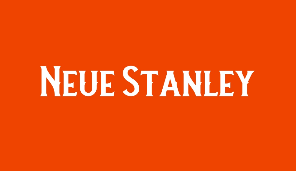 Neue Stanley font big