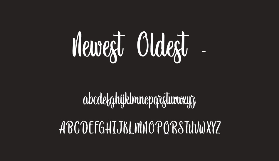 Newest Oldest - Personal Use font