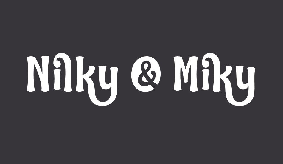 Nilky & Miky font big