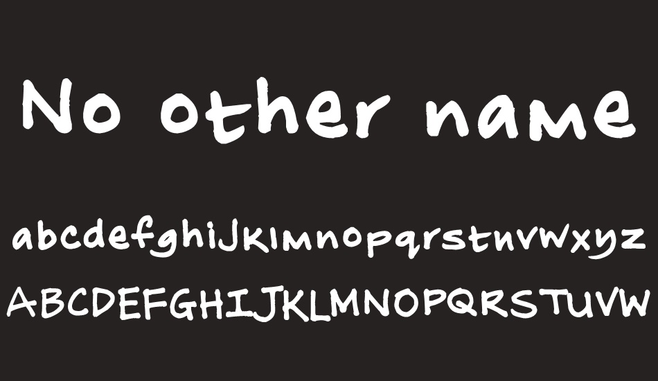 No other name font