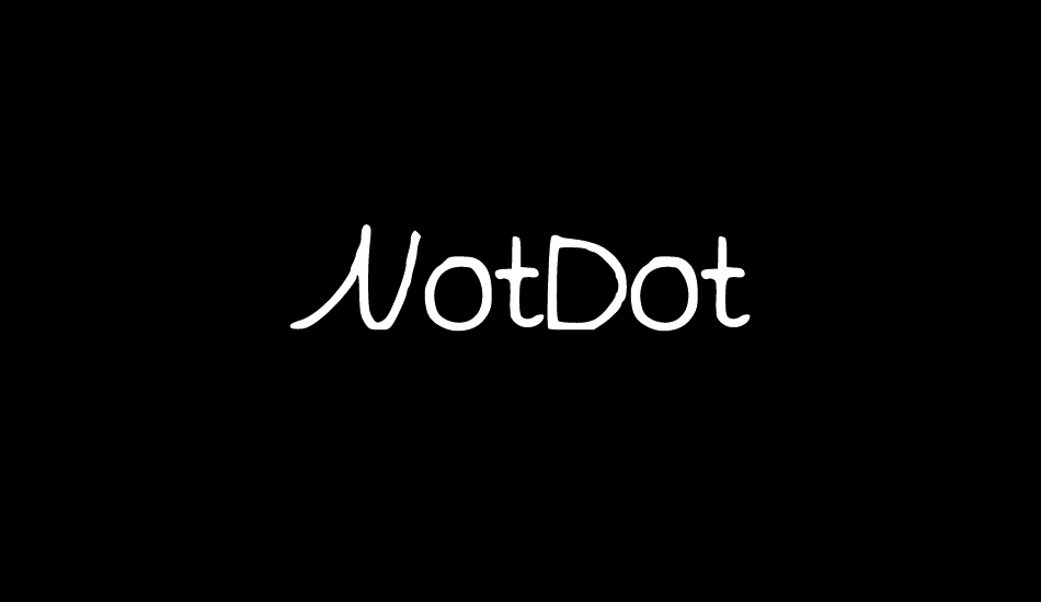 NotDot font big