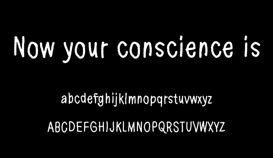 Now your conscience is clear font