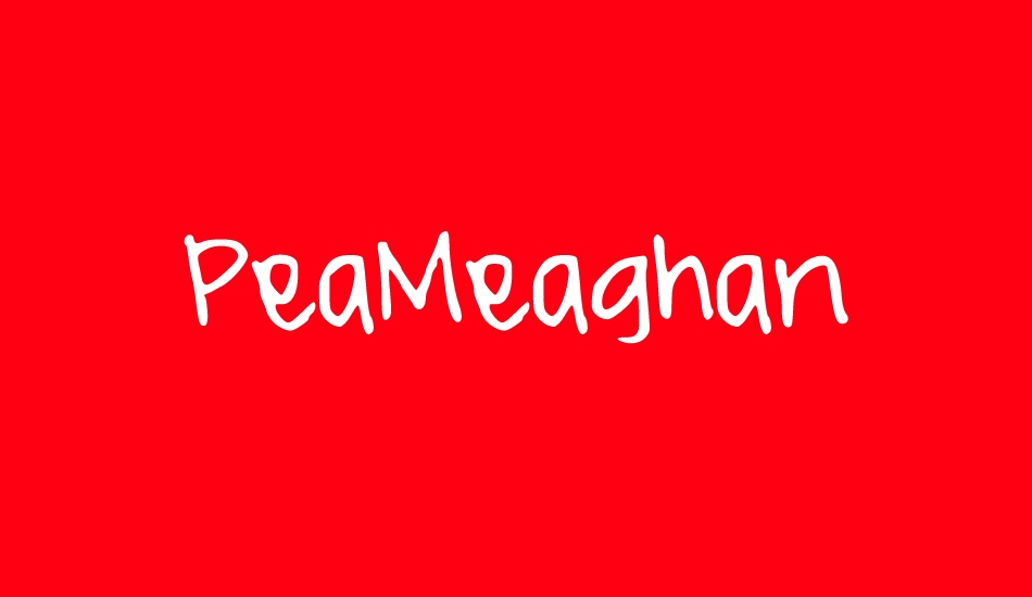 PeaMeaghan font big