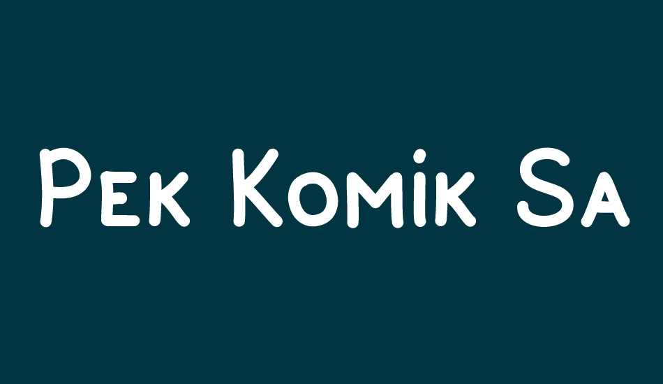 Pek Komik Sans font big