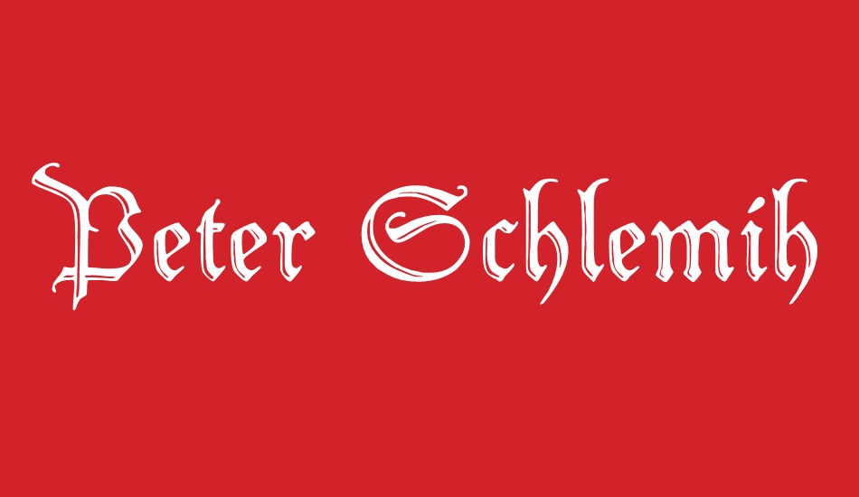 Peter Schlemihl font big