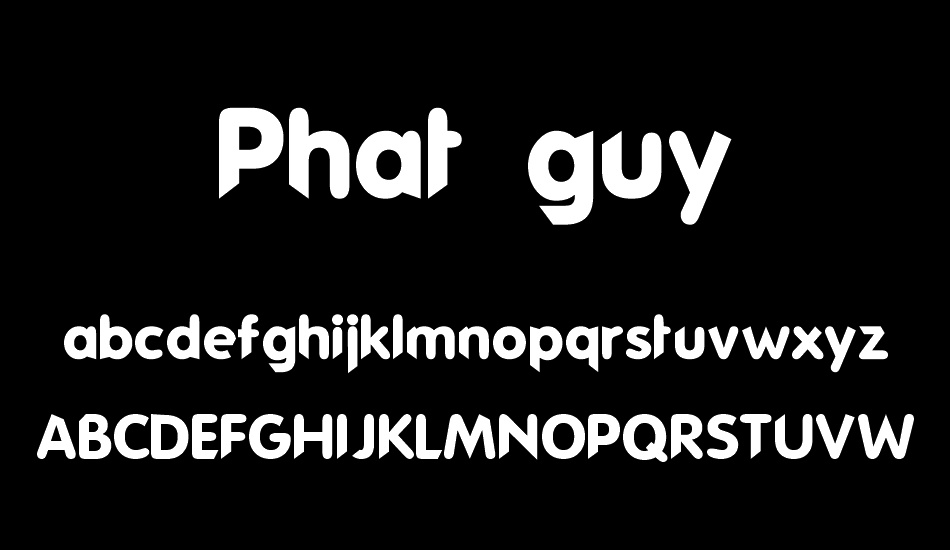 Phat guy font