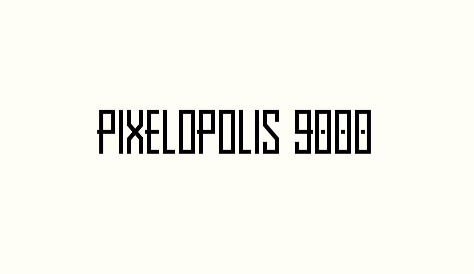 Pixelopolis 9000 font big