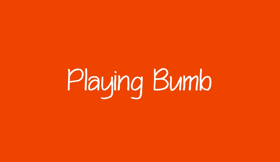 Playing Bumb font big