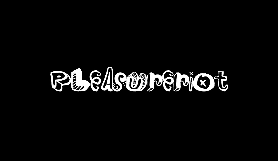 PleasureRiot font big