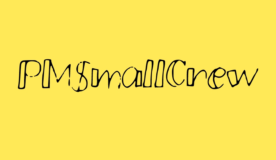 PMSmallCrew font big