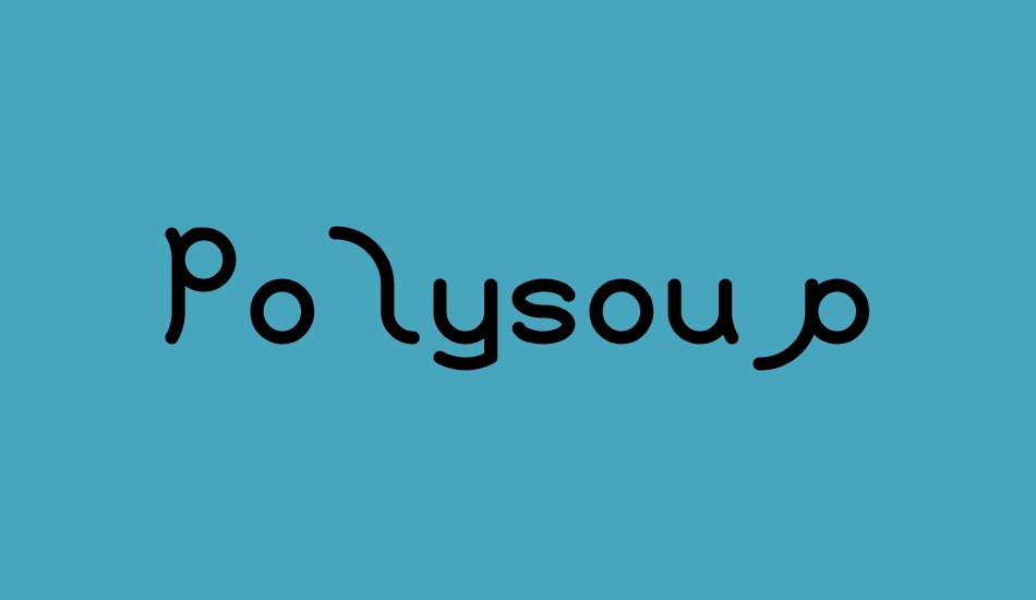 Polysoup font big