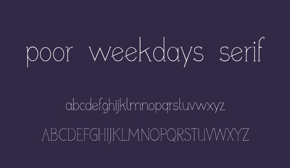 poor weekdays serif font