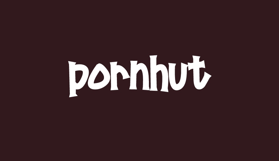 Pornhut font big