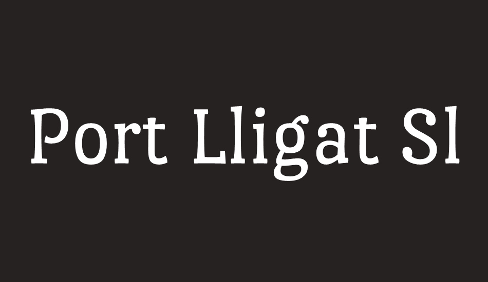 Port Lligat Slab font big