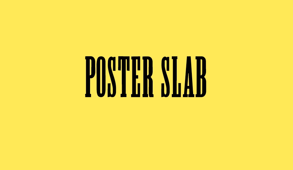 Poster Slab font big