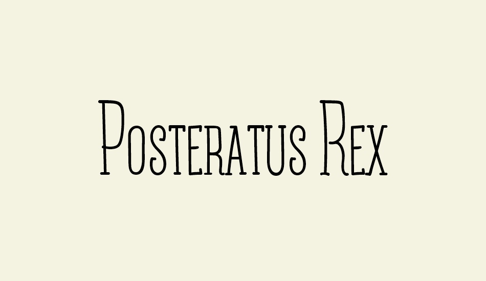 Posteratus Rex font big