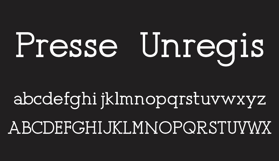 Presse (Unregistered) font