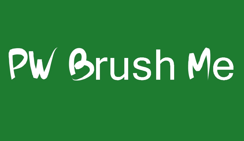 PW Brush Me font big